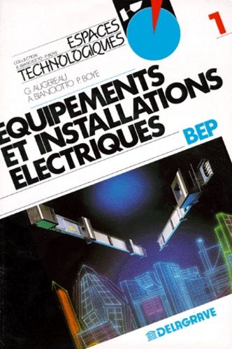 Electricite 2nde Professionnelle Equipements Et Installations Electriques - Tome 1, Livre De L'eleve
