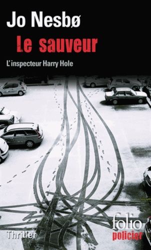 Le Sauveur - Une Enquête De L'inspecteur Harry Hole