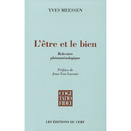 L'être Et Le Bien - Relecture Phénoménologique
