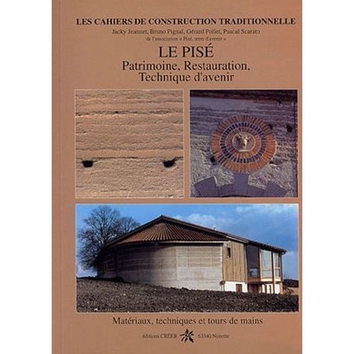 Le Pisé - Patrimoine, Restauration, Technique D'avenir