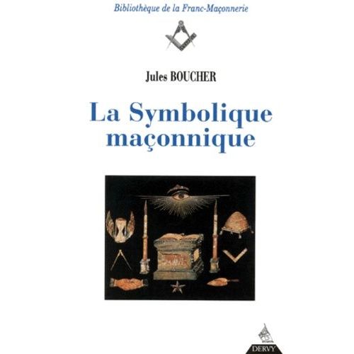La Symbolique Maçonnique