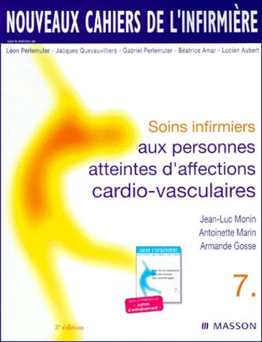 Soins Infirmiers Aux Personnes Atteintes D'affections Cardio-Vasculaires - 3ème Édition