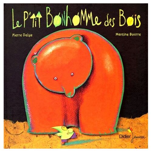 Le P'tit Bonhomme Des Bois