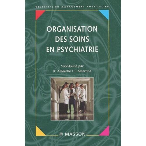 Organisation Des Soins En Psychiatrie
