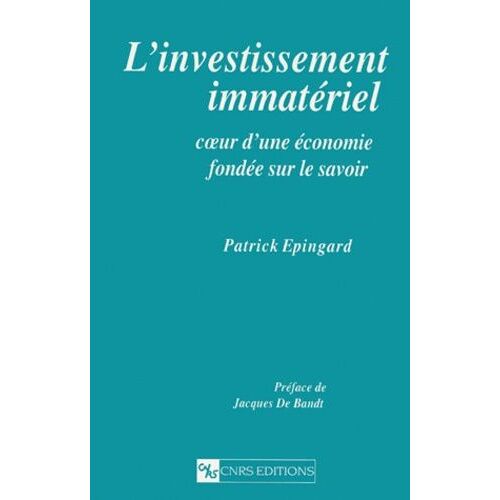 L'investissement Immateriel - Coeur D'une Economie Fondee Sur Le Savoir