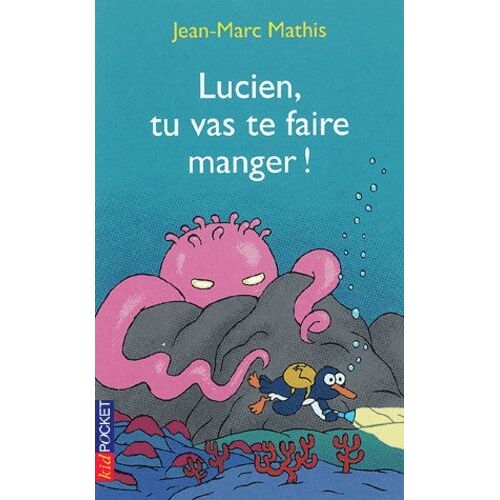 Lucien, Tu Vas Te Faire Manger !