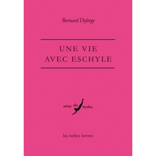Une Vie Avec Eschyle