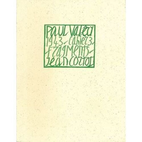 Paul Valéry 1943 Cahier 3 Fragments