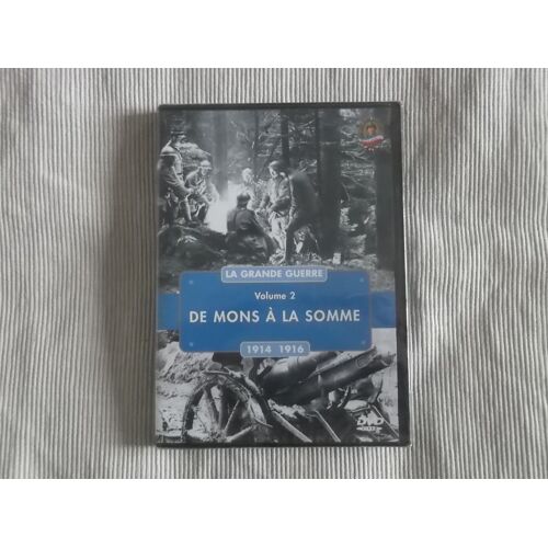 De Mons A La Somme - La Grande Guerre - Volume 2 - 1914 A 1916