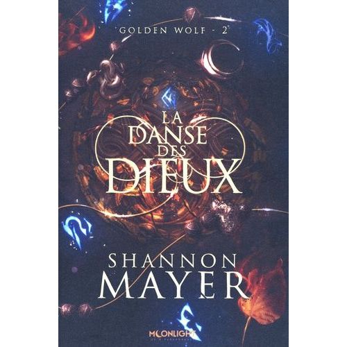 Golden Wolf - Tome 2 - La Danse Des Dieux