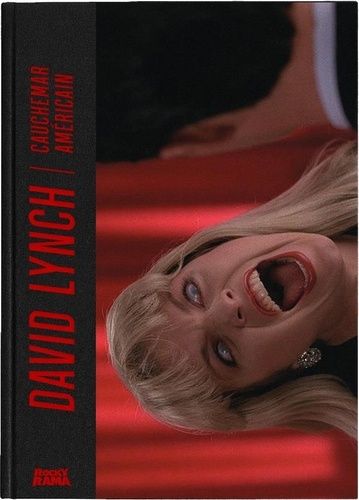 David Lynch - Cauchemar Américain