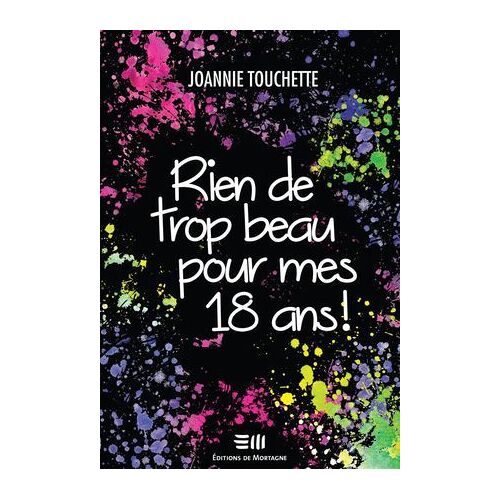 Rien De Trop Beau Pour Mes 18 Ans !