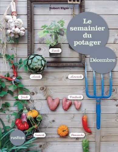 Le Semainier Du Potager - Décembre