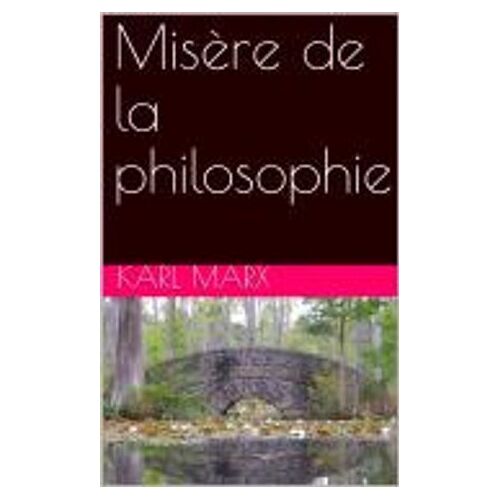 Misère De La Philosophie