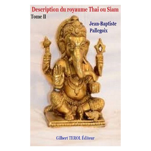 Description Du Royaume Thaï Ou Siam