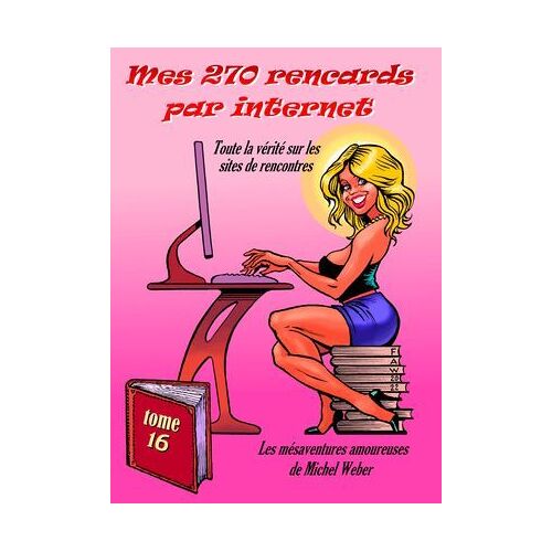 Mes 270 Rencards Par Internet Tome16
