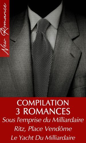 3 Romans De Milliardaires (New Romance)