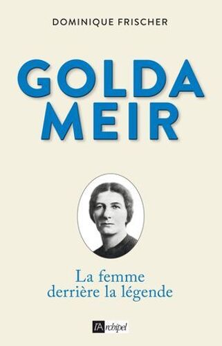 Golda Meir - La Femme Derrière La Légende