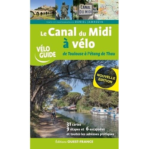 Le Canal Du Midi À Vélo - De Toulouse À L'étang De Thau