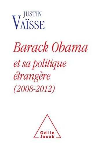 Barack Obama Et Sa Politique Étrangère (2008-2012)
