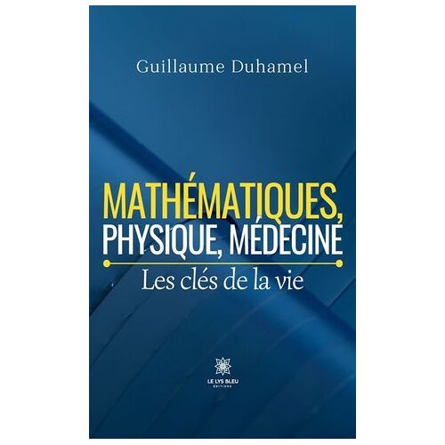 Mathématiques, Physique, Médecine