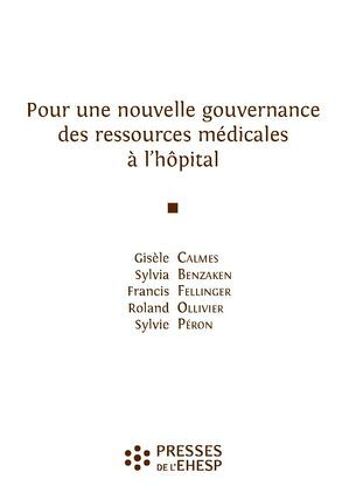 Pour Une Nouvelle Gouvernance Des Ressources Médicales À L'hôpital