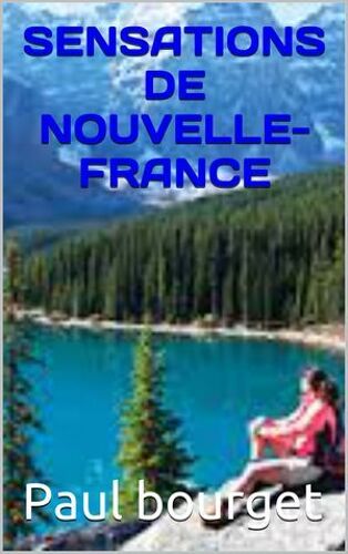 Sensations De Nouvelle-France