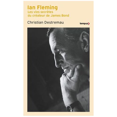 Ian Fleming - Les Vies Secrètes Du Créateur De James Bond