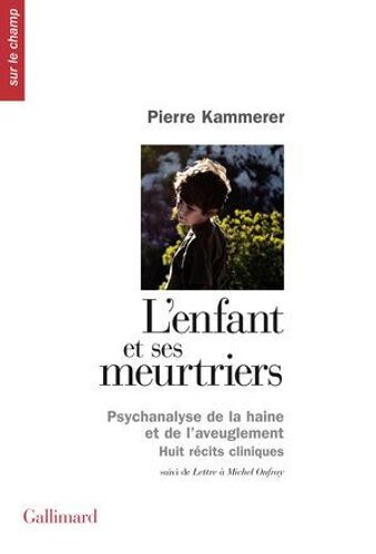 L'enfant Et Ses Meurtriers / Lettre À Michel Onfray