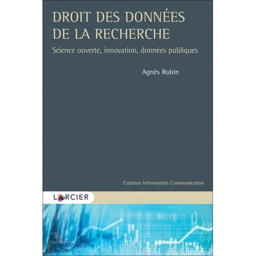 Droit Des Données De La Recherche - Science Ouverte, Innovation, Données Publiques