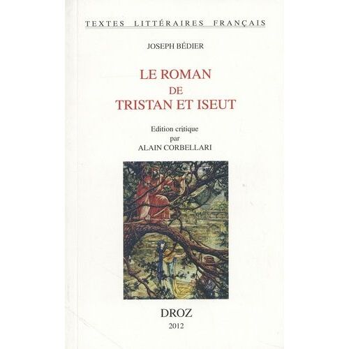 Le Roman De Tristan Et Iseut