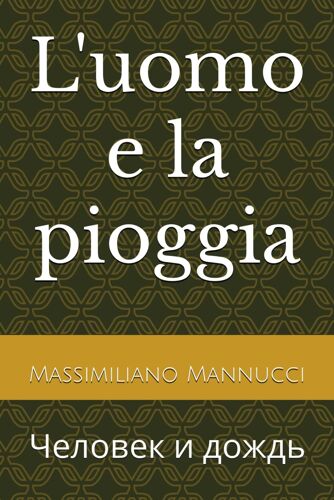 L'uomo E La Pioggia: