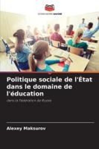Politique Sociale De L'état Dans Le Domaine De L'éducation