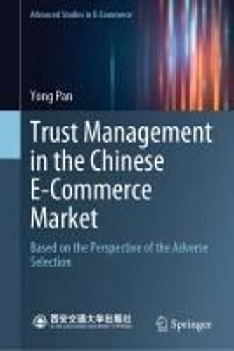 Trust Management In The Chinese E-Commerce Market