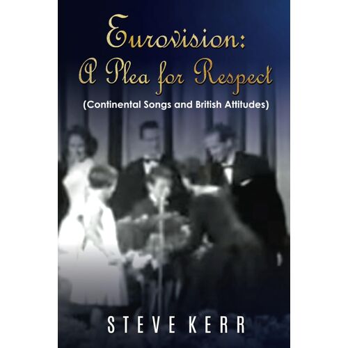 Eurovision: A Plea For Respect: Continental Songs And British Attitudes