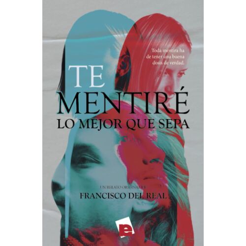 Te Mentirã© Lo Mejor Que Sepa