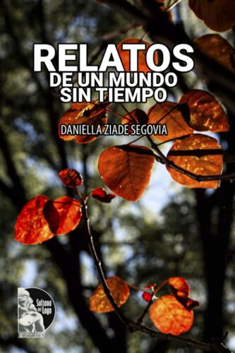 Relatos De Un Mundo Sin Tiempo (Colección Perpetuum)