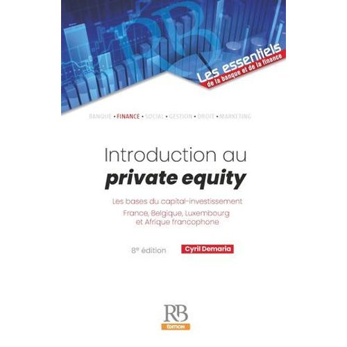 Introduction Au Private Equity. 8e Édition
