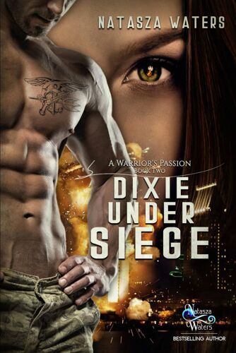 Dixie Under Siege: 2 (A Warrior's Passion)