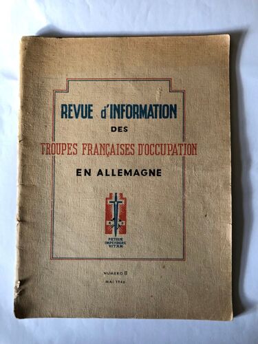 Revue D’Information Des Troupes Française S D’Occupation En Allemagne 
