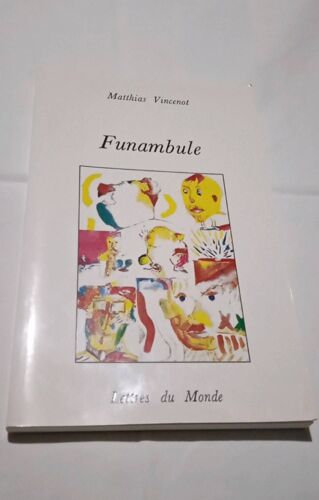 Mathias Vincenot, Funambule