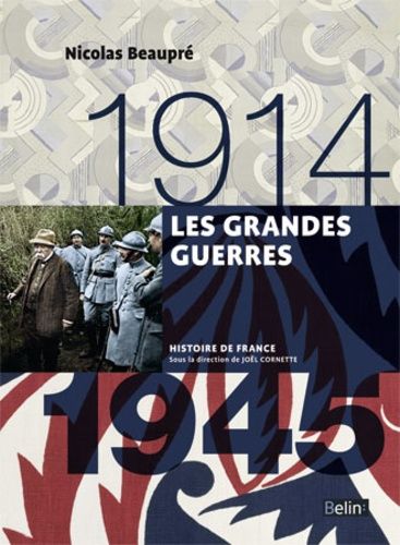 Les Grandes Guerres 1914-1945