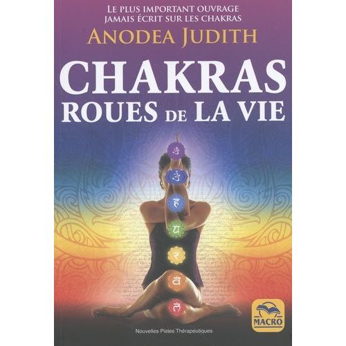 Les Chakras Roues De La Vie