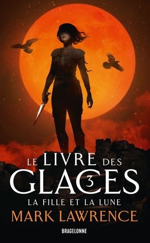 Le Livre Des Glaces - Tome 3 - La Fille Et La Lune