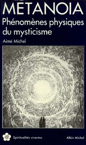 Metanoia - Phenomenes Physiques Du Mysticisme