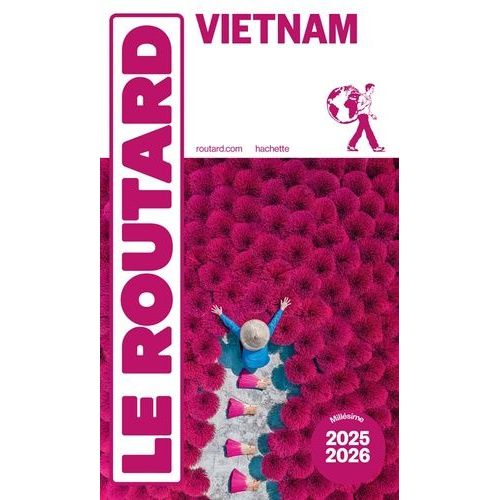 Vietnam - Guide Du Routard 2025-2026