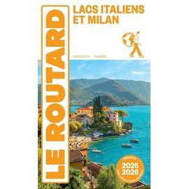 Lacs Italiens Et Milan (1 Plan Détachable) - Guide Du Routard 2025-2026