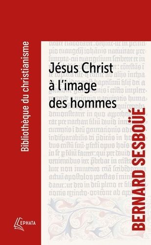 Jésus-Christ À L'image Des Hommes