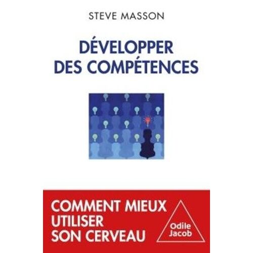 Développer Des Compétences - Comment Mieux Utiliser Son Cerveau