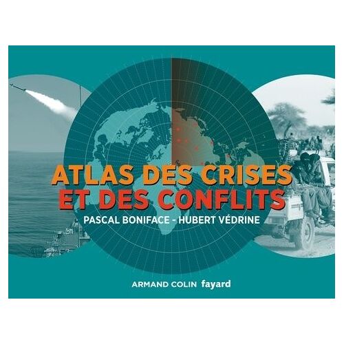 Atlas Des Crises Et Des Conflits
